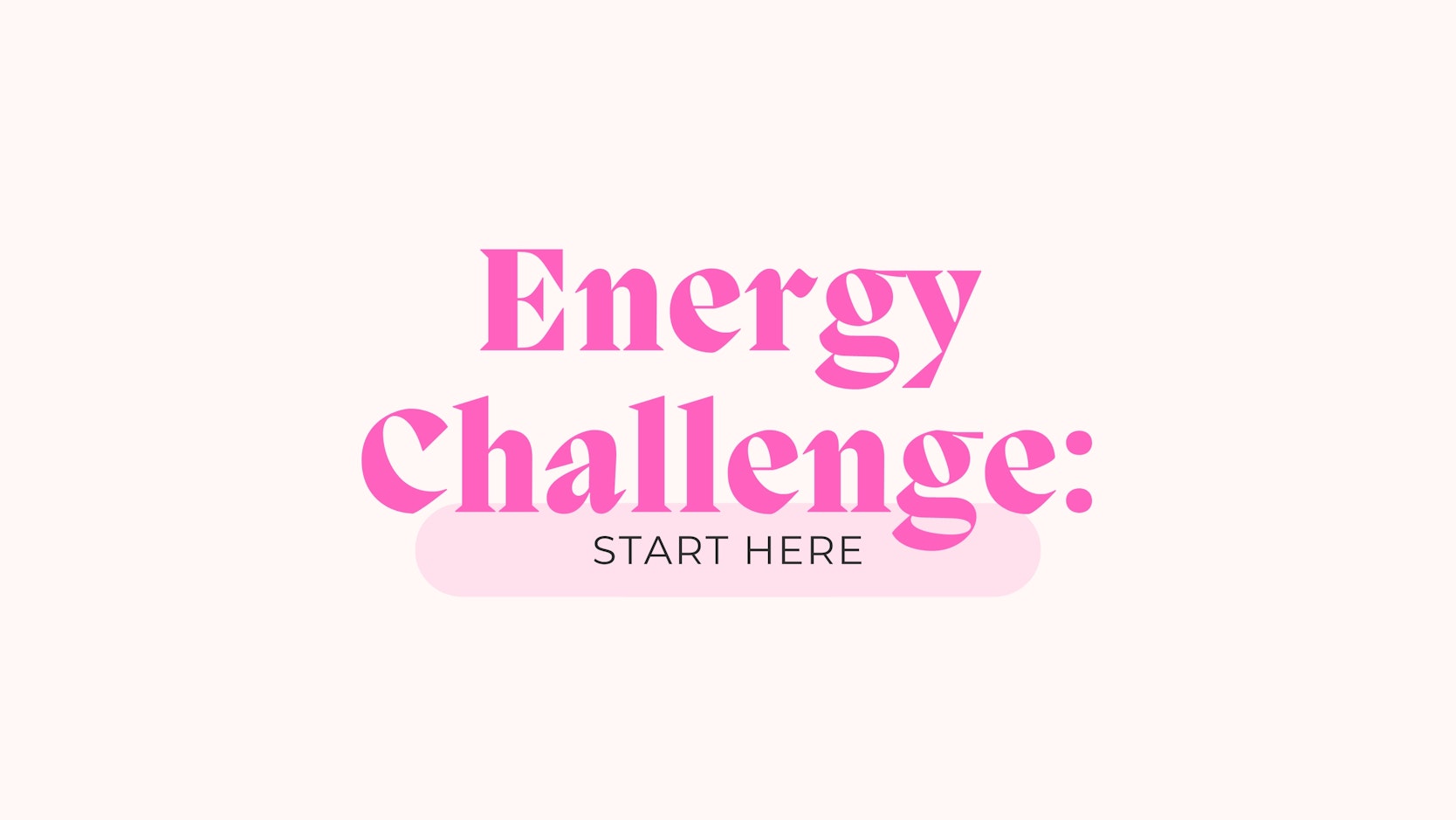 Energy Challenge Start Here 2767